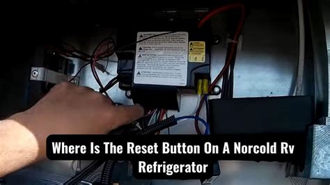 Where Is The Reset Button On A Norcold Rv Refrigerator