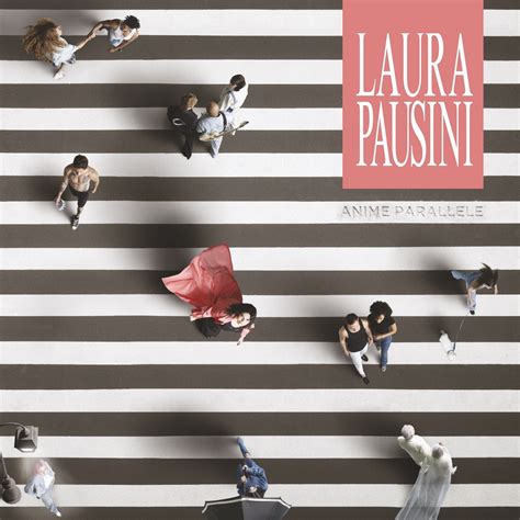 Laura Pausini Anuncia Novo álbum “almas Paralelas” “anime Parallele