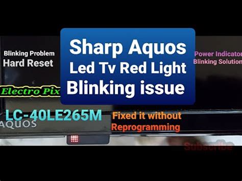 Sharp LED TV LC 40LE265M Power Led Red Light Blinking Continuously Red