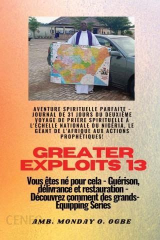 Greater Exploits 13 Aventure Spirituelle Parfaite Journal De 31