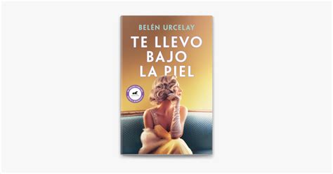 Te Llevo Bajo La Piel En Apple Books