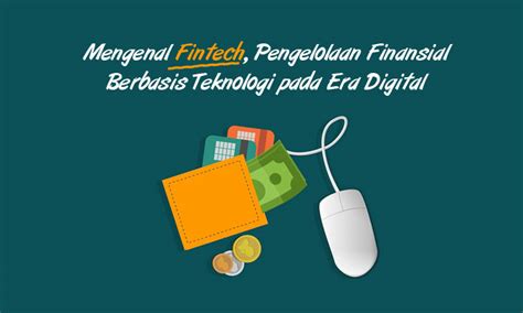 Mengenal Apa Itu Fintech Dan Jenis Jenisnya Di Indonesia Riset