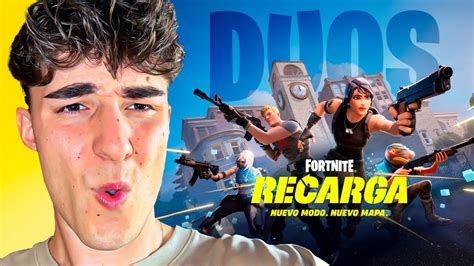 NUEVO MODO De DUOS En FORTNITE RELOAD YouTube