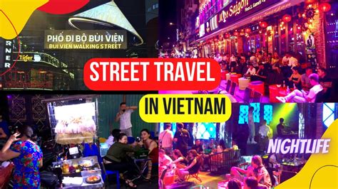 Street Travel In Viennam Vibrant Nightlife In Bui Vien Walking Street