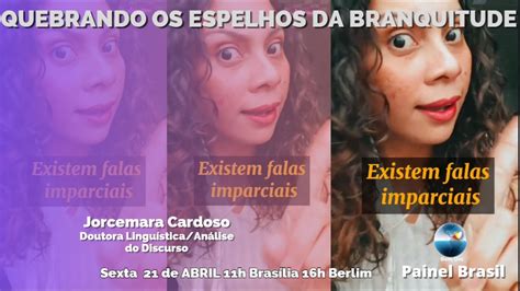 QUEBRANDO OS ESPELHOS DA BRANQUITUDE YouTube