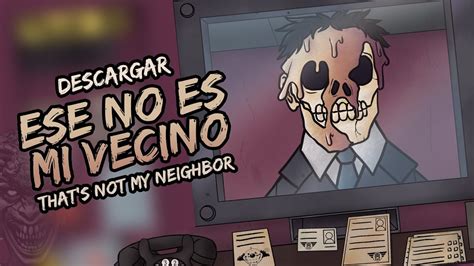 COMO DESCARGAR ESE NO ES MI VECINO THAT S NOT MY NEIGHBOR PARA PC MAC