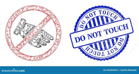 Rubber Do Not Touch Stamp Seal And Hatched No Hand Web Mesh Stock