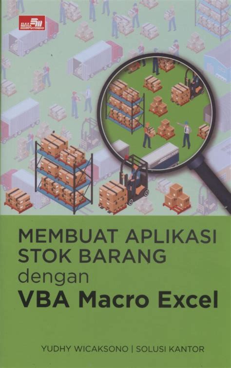 Membuat Aplikasi Stok Barang Dengan Vba Macro Excel Yudhy Wicaksono