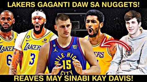 Lakers Babawi Na Sa Denver Kyrie Nag Salita Sa Lakers Reaves Amy