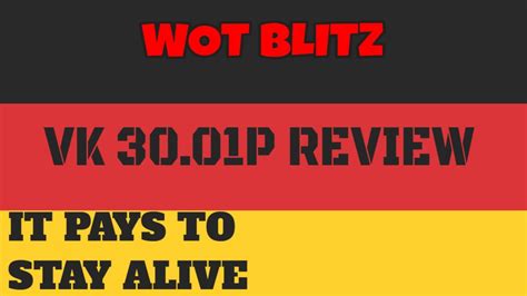 Wot Blitz It Pays To Stay Alive Vk P Review Youtube