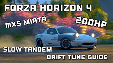 Forza Horizon 4 200hp MX5 Miata Tandem Drift Tune Guide YouTube