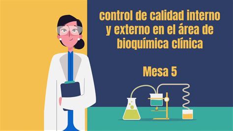 Control De Calidad Interno Y Externo En El área De Bioquímica Clínica