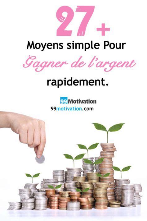 Moyens Simples Faciles Pour Gagner De L Argent Rapidement