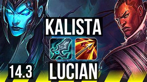 KALISTA Vi Vs LUCIAN Sona ADC 13 1 3 Legendary 1300 Games