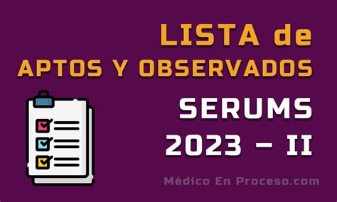 Lista De Aptos Y Observados A Nivel Nacional Serums Ii Remunerados