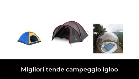 47 Migliori Tende Campeggio Igloo Nel 2023 Recensioni Opinioni Prezzi