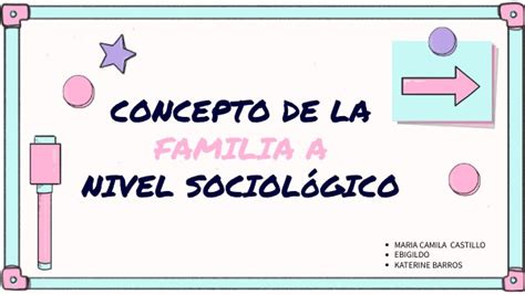 Concepto De La Familia A Nivel Sociologico