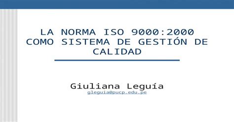 Norma Iso 9000 2000 Como Sistema De Gestión De La Calidad [download Ppt Powerpoint]