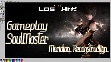 [gameplay] Endgame Soulmaster Spirite Build Meridian Reconstruction Lost Ark Mmorpg 2022