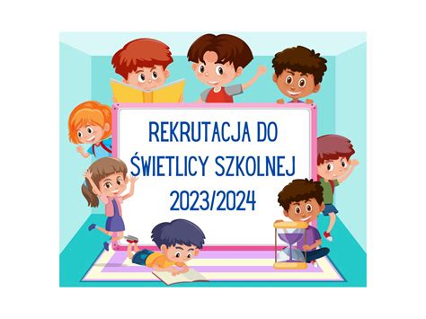 Rekrutacja Do Wietlicy Szkolnej Szko A Podstawowa Nr W