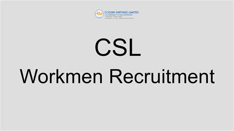 CSL Workmen Recruitment Notification 2022 Apply Online For 106 Posts