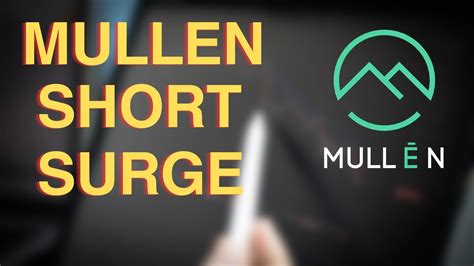 Mullen Short Interest Soars What It Means For Investors Muln Stock