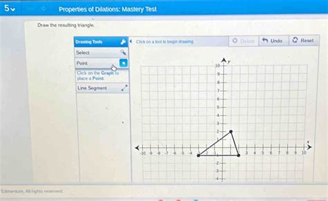 Solved Properties Of Dilations Mastery Test Draw The Resulting