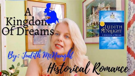 A Kingdom Of Dreams By Judith Mcnaught Historical Romance Bookreading