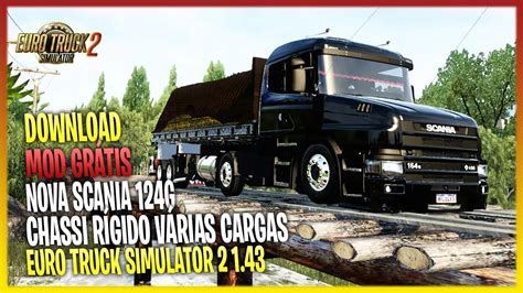 ETS2 SCANIA T SERIE 4 CHASSI RIGIDO VÁRIAS CARGAS PARA EURO TRUCK