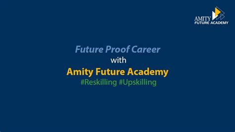 Future Proof Career With Amity Future Academy Reskilling Upskilling