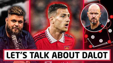 How Erik Ten Hag Has Completley Unlocked Diogo Dalot Youtube