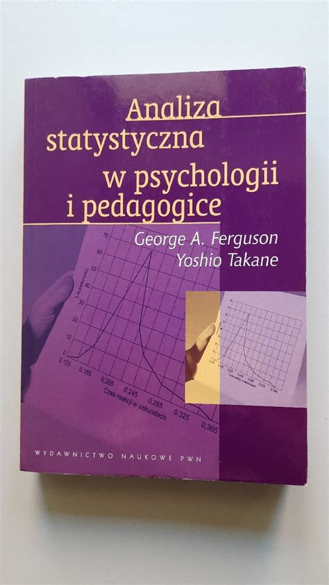 Analiza Statystyczna W Psychologii I Pedagogice Bydgoszcz Kup Teraz