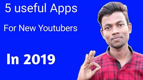 5 Useful Apps For New Youtuber In 2019 Top 5 Apps For New Youtuber