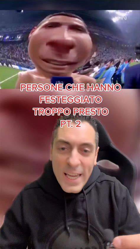 PERSONE CHE HANNO FESTEGGIATO ED ESULTATO TROPPO PRESTO PT 2 L ULTIMO