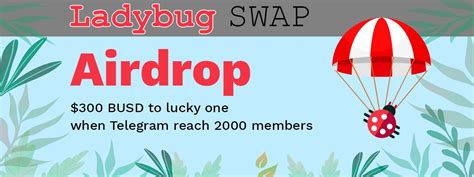 Ladybug Swap على تويتر Airdrop 300 BUSD To a lucky one on