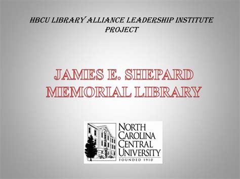 Ppt James E Shepard Memorial Library Powerpoint Presentation Free