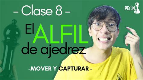 El Alfil Aprender A Mover Y A Capturar Con El Alfil En Ajedrez Ajedrez