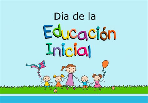 Día De La Educación Inicial Noticias Dirección Regional De Educación De Amazonas