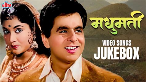 Madhumati All Songs Jukebox Evergreen Songs Of Dilip Kumar