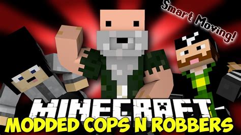 Minecraft Modded Cops N Robbers Smart Moving Mod W Friends Ep 2 Youtube