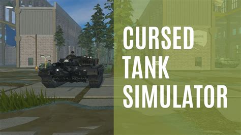 Playing Tier 9 10 In Cursed Tank Simulator YouTube