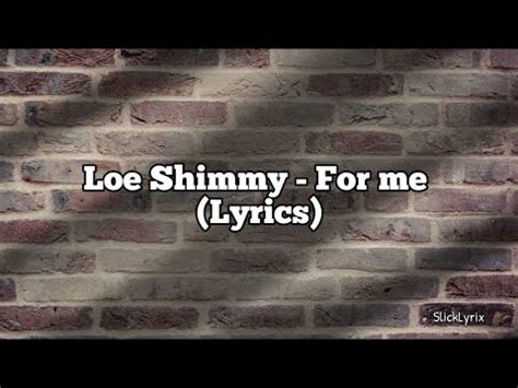 Loe Shimmy For Me Lyrics YouTube