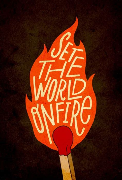 Set The World On Fire