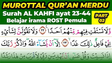 Bacaan Qur An Merdu Surah Al Kahfi Ayat Irama Rost Termudah