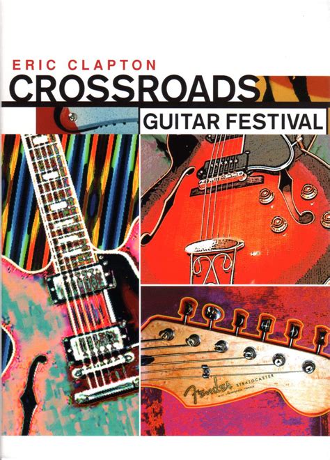 Eric Clapton Brings His Crossroads Guitar Festivals To CD Stuffed With A Plethora Of Amazing ...