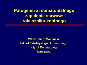 PPT Patogeneza 20reumatoidalnego 20zapalenia 20staw PowerPoint