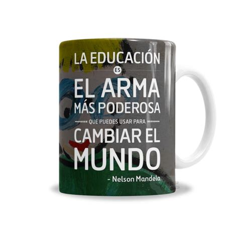 Tazas D A Del Maestro Frase Nelson Mandela Chiva Calenchu Tienda