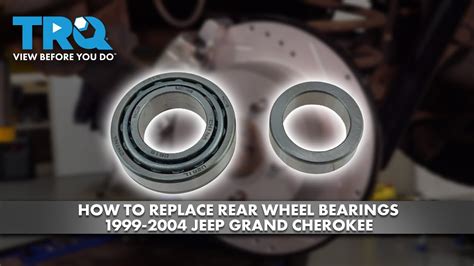 How To Replace Rear Wheel Bearings 1999 2004 Jeep Grand Cherokee Youtube