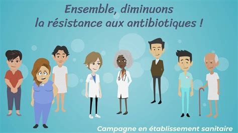 Campagne Ensemble diminuons la résistance aux antibiotiques Centre