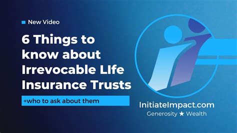 6 Things To Know Before Setting Up An Irrevocable Life Insurance Trust